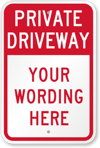 Custom driveway sign - custom,