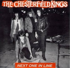 CHESTERFIELD KINGS-Next one in line 7" (MINT) Garage USA 1991