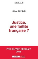 JUSTICE, UNE FAILLITE