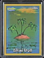 2025 Topps Chrome SpongeBob 25th Bikini Atoll #157 Gold Refractor SP /50 ??
