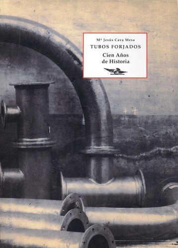 Tubos forjados cien anos - , de