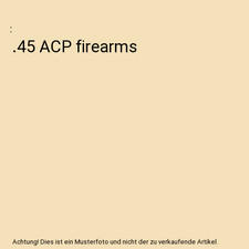 .45 ACP firearms