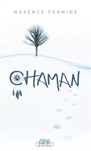 Chaman maxence fermine - chaman,,