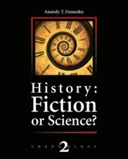 History - Fiction or Science? : The Dynastic Parallelism Method; Rome - Troy ...