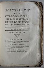  Histoire de la ville de Chartres du pays chartrains et la Beauce Doyen. 1786 EO