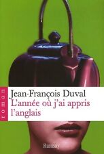 L'année où j'ai appris l'anglais - Jean-François Duval - V144460