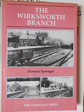 THE WIRKSWORTH BRANCH - HOWARD SPRENGER - THE OAKWOOD PRESS
