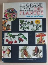 Le Grand Livre Des Plantes - Tout En Couleurs - 1970