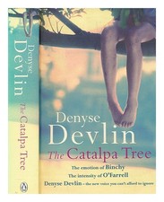 DEVLIN, DENYSE The catalpa tree - proof copy 2005 Paperback