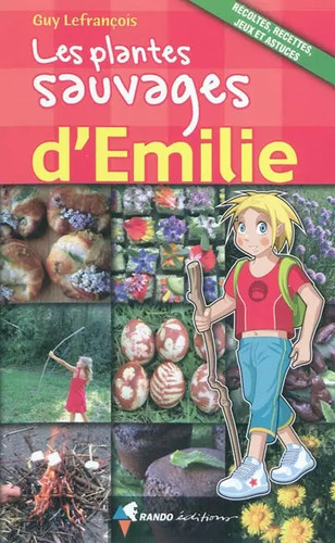Les plantes sauvages - , d'emilie