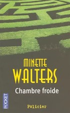 CHAMBRE FROIDE, MINETTE