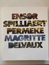 Ensor, Spilliaert, Permeke