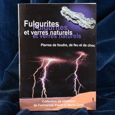Livre Alain Carion Fulgurites Verres Naturels Pierres de foudre de feu de Choc