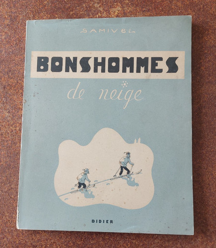 Samivel bonshommes neige - samivel:, de