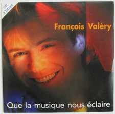FRANÇOIS VALÉRY - CD SINGLE "QUE LA MUSIQUE NOUS ÉCLAIRE" (EXTENDED MIX)