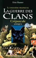 Crepuscule (Guerre Des Clans: La Derniere Prophetie) (French Edi
