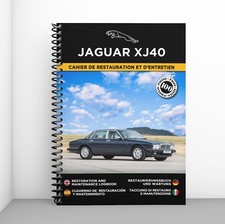 JAGUAR XJ40 : Cahier de Restauration - 100 Pages - Livraison gratuite !