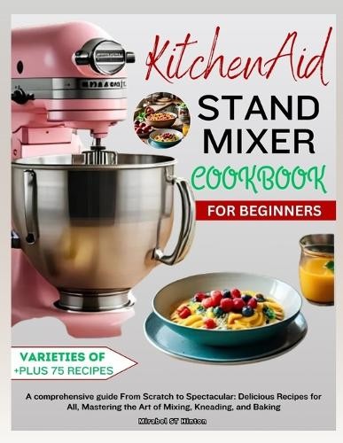 Mirabel hinton kitchenaid - st,
