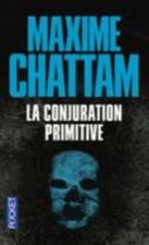 La Conjuration primitive by Maxime Chattam