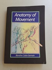 Anatomy of Movement Blandine Calais Germain paperback Used Very Good