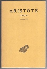 Aristote Topiques Tome I