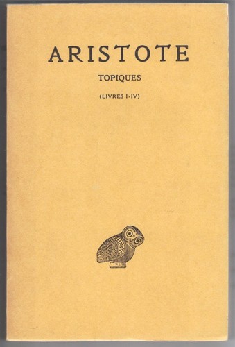 Aristote topiques tome - topiques, i