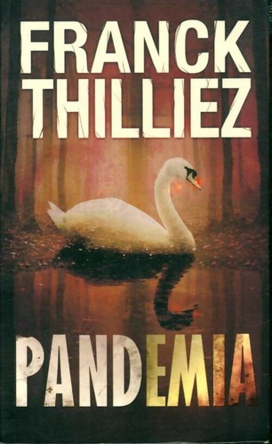 Pandemia franck thilliez - pandemia,