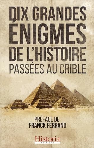 Dix grandes énigmes - , passées