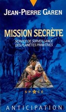 Mission secrète - Jean-Pierre Garen - V825413
