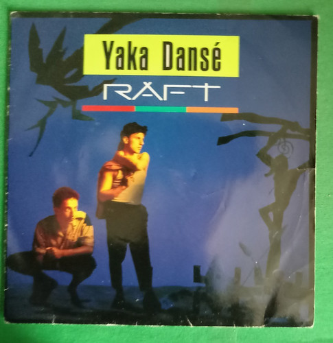 Raft yaka danse - raft, "
