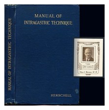 HERSCHELL, GEORGE (1856-1914) Manuel de technique intragastrique : lesso prat...