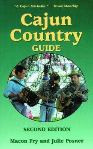 Cajun country guide - cajun,