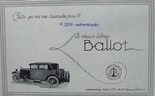 PUBLICITE BALLOT AUTOMOBILE LA DEUX LITRES CELLE QU'ON NE DISCUTE PAS DE 1926 AD