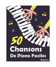 50 Chansons De Piano Faciles