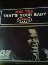 Joe Tex . That's Your Baby 