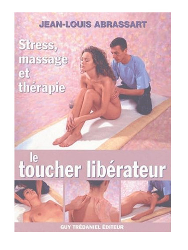 Toucher libérateur - le,