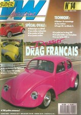 VW MAGAZINE N°14 DRAG FRANCAIS / REMONTAGE MOTEUR BAS / COX TURBO 400 CV