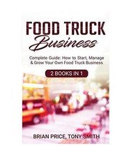 Food Truck Business: Complete