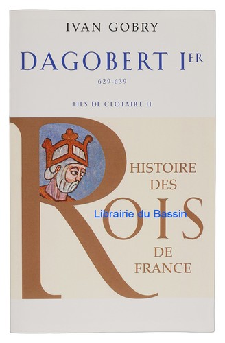 Dagobert ier fils clotaire - dagobert,
