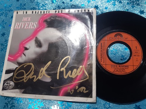 Dick rivers autographe 45t - rivers,