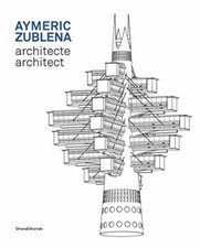 Aymeric Zublena, architect by Editoriale  New 9788836640935 Fast Free Sh.+