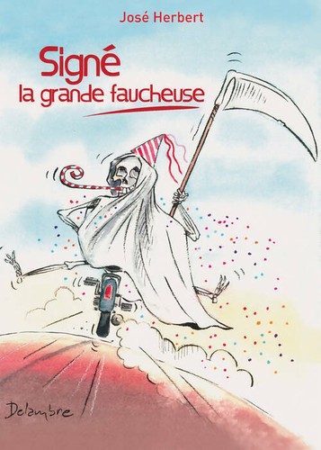Signé grande faucheuse - la,