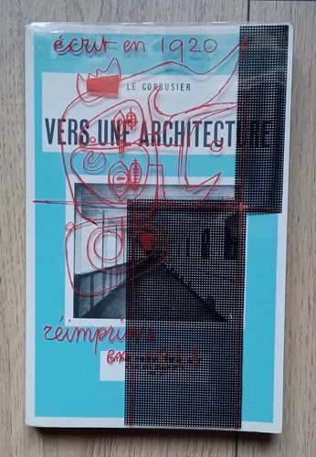 Corbusier vers une - le,