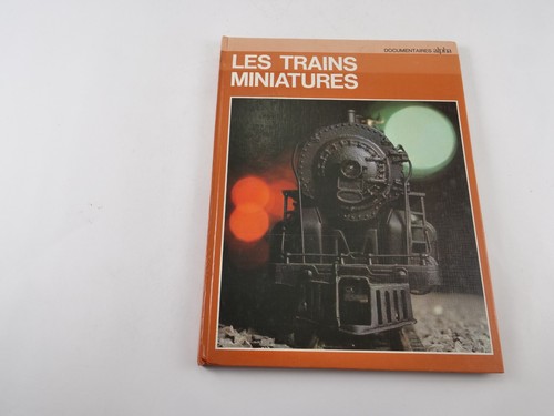 Les trains miniatures