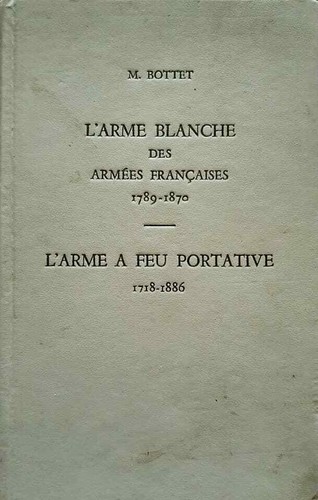 Bottet arme blanche - bottet, l