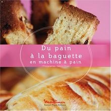 Du pain à la baguette en machine à pain de not specified | Livre | état bon