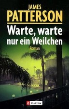 Warte, warte nur ein Weilchen de Patterson, James | Livre | état bon