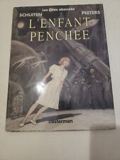 BD- L'ENFANT PENCHÉE LES CITÉS OBSCURES SCHUITEN . PEETERS . CASTERMAN 1996