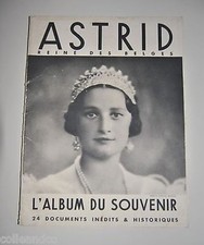 ASTRID L'ALBUM DU SOUVENIR 24 documents inédits & historiques REINE DES BELGES