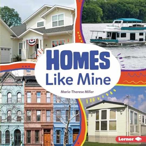 Homes like mine many - (many,